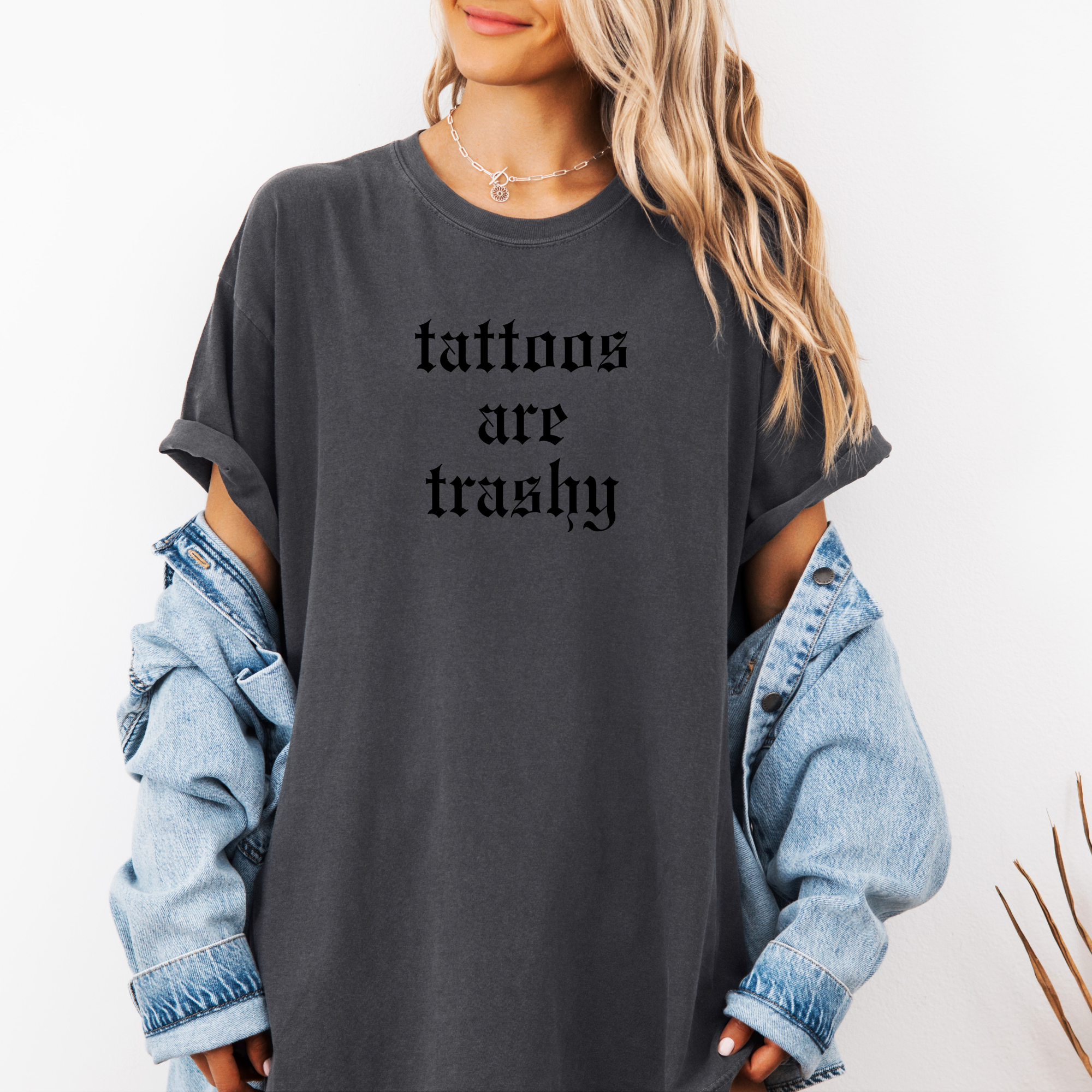 Tattoos are Trashy Tee